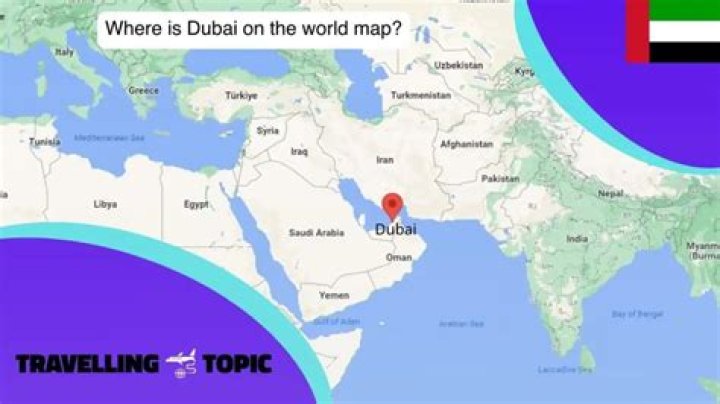 Which part of the world is Dubai located?